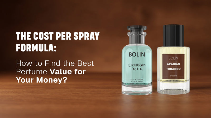 The Cost Per Spray Formula: How to Find the Best Perfume Value for Your Money