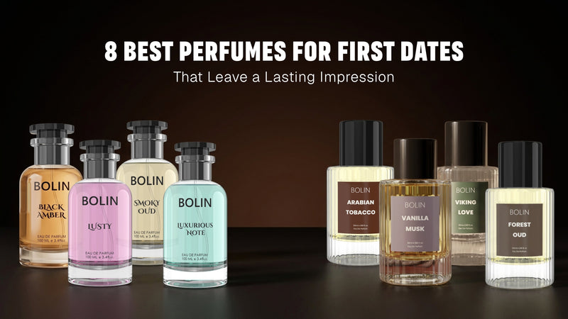 8 Best Perfumes for First Dates That Leave a Lasting Impression