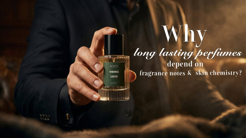 Why Long-Lasting Perfumes Depend on Fragrance Notes and Skin Chemistry
