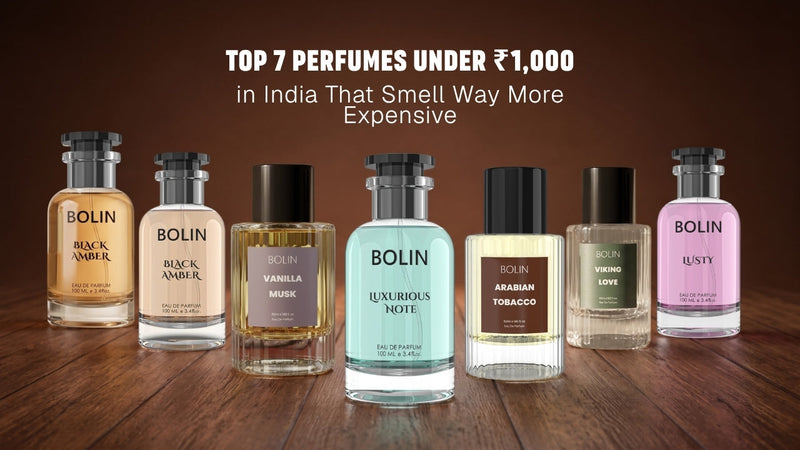 Top 7 Perfumes Under ₹1,000 in India That Smell Way More Expensive